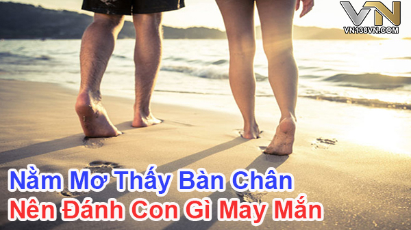 Nam-Mo-Thay-Ban-Chan-Danh-Con-Gi-Trung-Lon