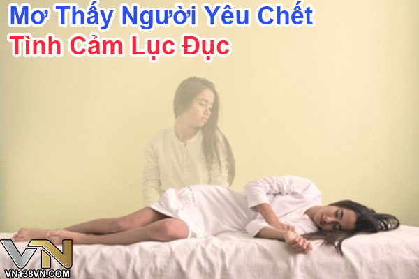 Mo-Thay-Nguoi-Yeu-Chet-Tinh-Cam-Luc-Duc