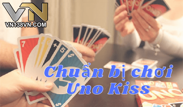 Cách Chơi Uno Kiss